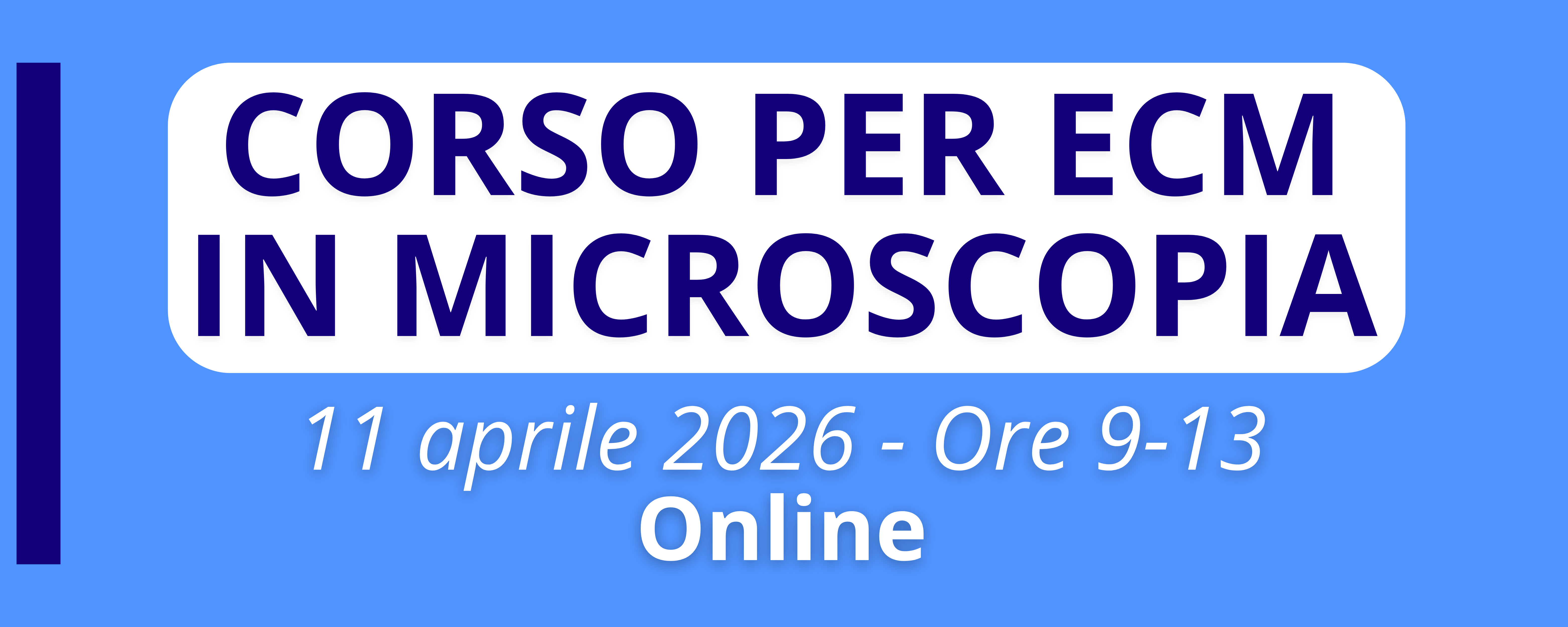 CORSO PER ECM IN MICROSCOPIA 11 aprile 2026 - Online