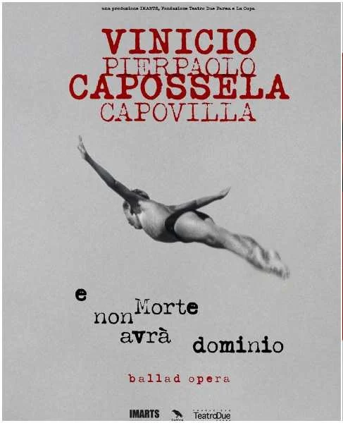 “E Morte non avrà dominio”, la straordinaria Ballad Opera 