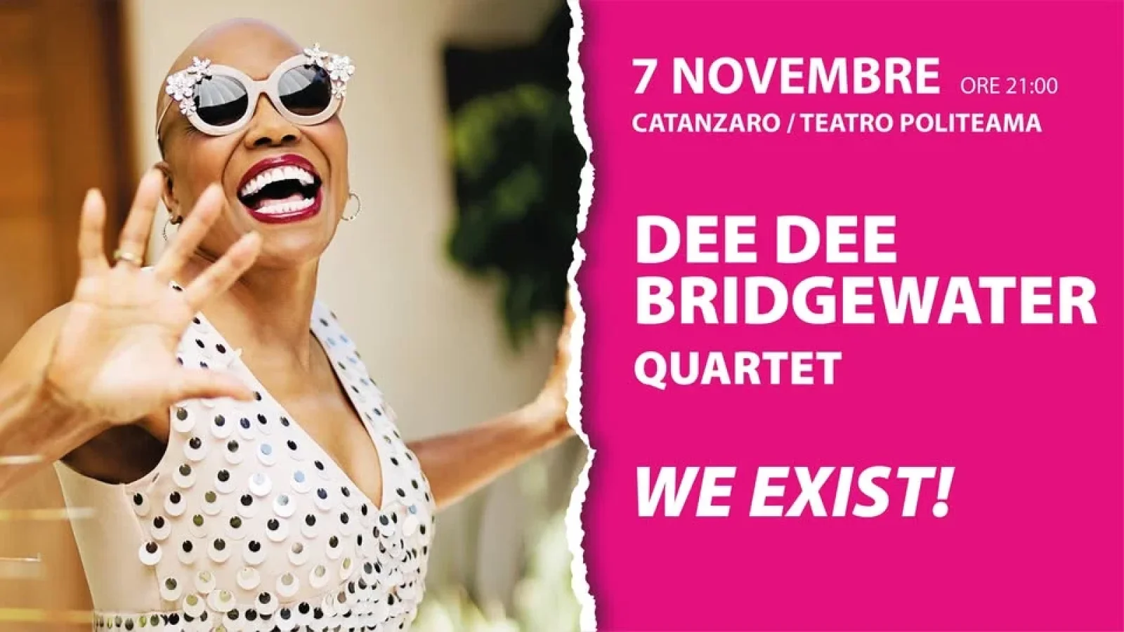 DEE DEE BRIDGEWATER Quartet  - WE EXIST!